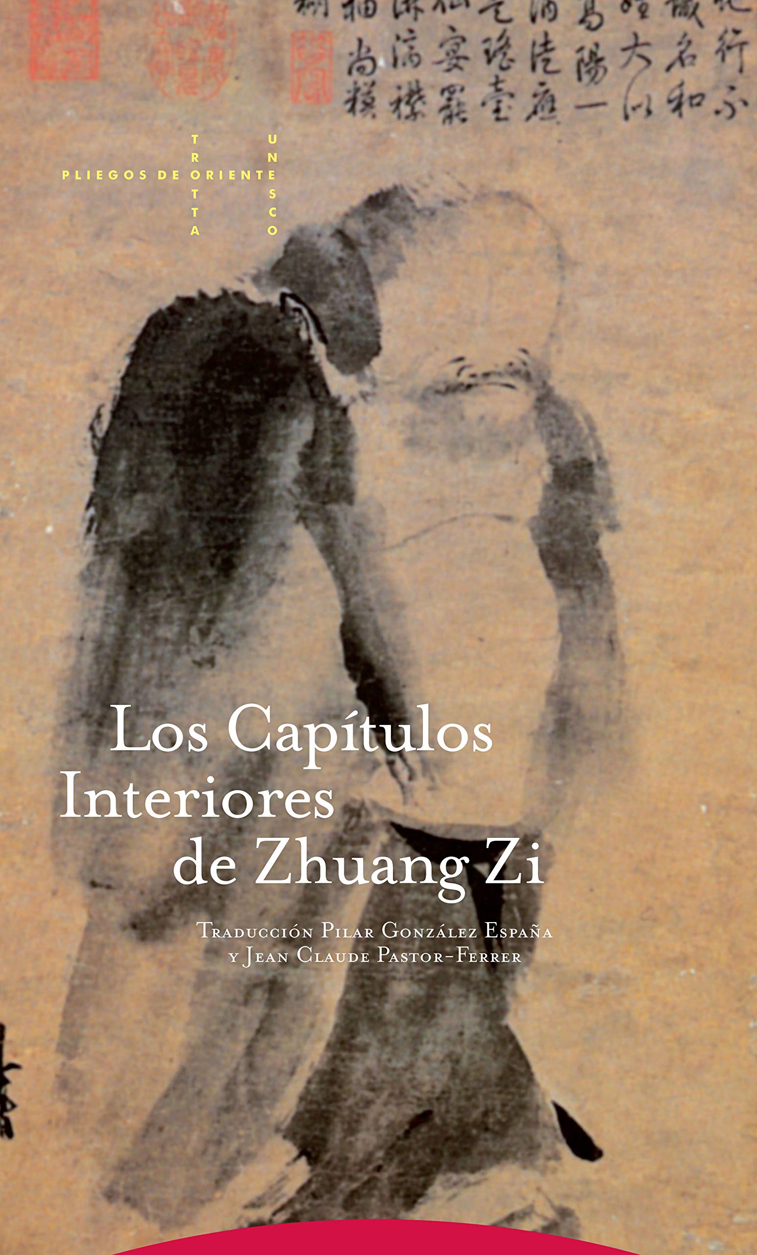 Los Capítulos Interiores De Zhuang Zi (Pliegos de Oriente)