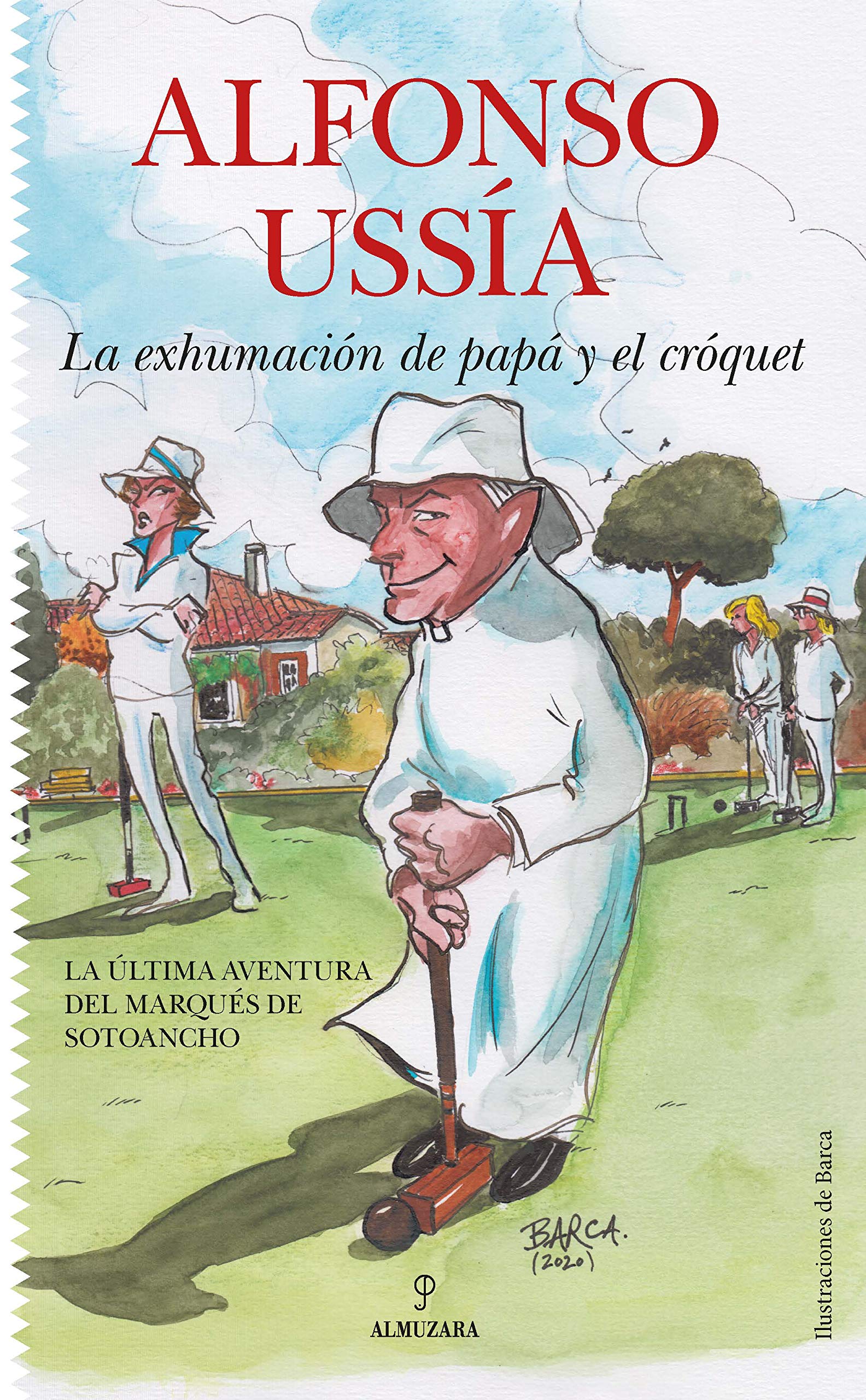 La Exhumación de papá y El Cróquet (Novela)