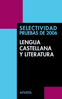 Selec. lengua y literatura (pruebas 2006)
