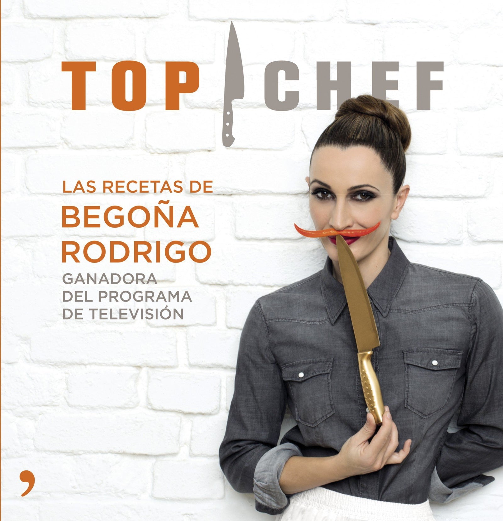 Top Chef. Las recetas de Begoña Rodrigo (MR Gastronomía)