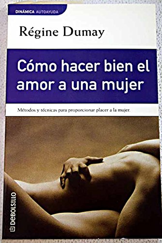 Como hacer bien el amor a una mujer