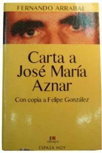 Carta a José María aznar con copiaa Felipe González