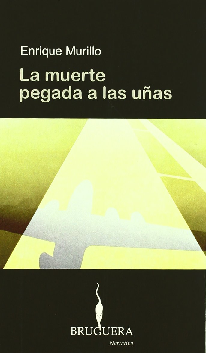 LA MUERTE PEGADA A LAS UÑAS: 00000 (BRUGUERA)