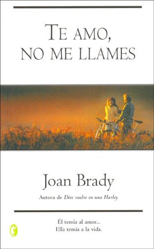Te Amo, No Me Llames / I Love You, Don't Call me