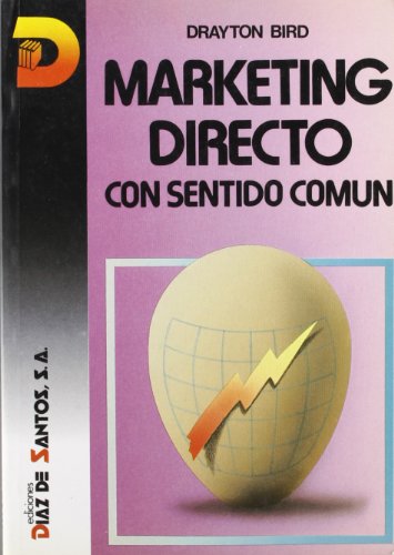 MARKETING DIRECTO CON SENTIDO COMUN (SIN COLECCION)