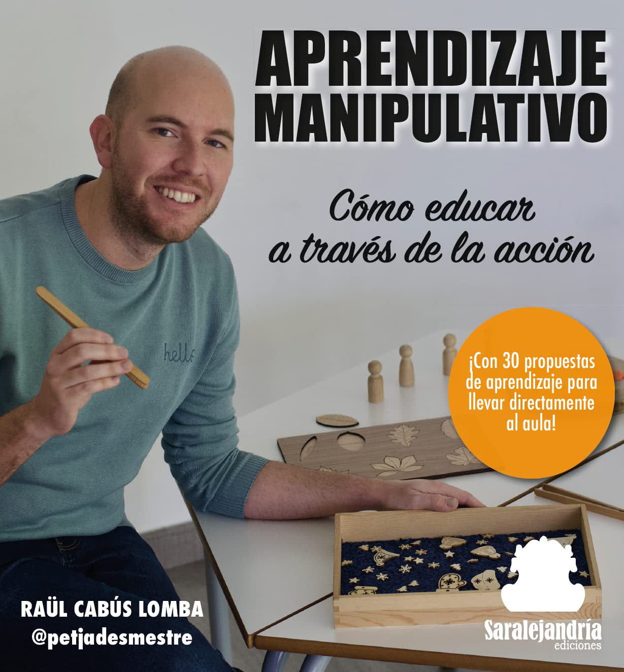 APRENDIZAJE MANIPULATIVO: CÓMO EDUCAR A TRAVÉS DE LA ACCIÓN