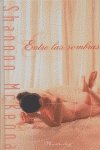 ENTRE LAS SOMBRAS