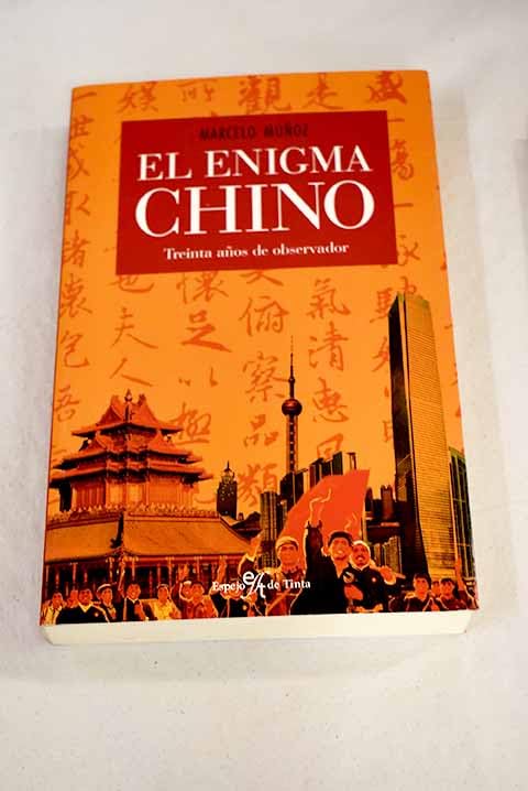 Enigma chino, el - treinta años de observador