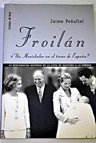 Froilan un marichalar en el trono de España