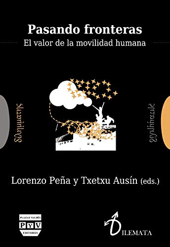 PASANDO FRONTERAS: EL VALOR DE LA MOVILIDAD HUMANA (Dilemata)