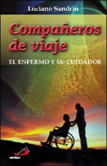 Compañeros de viaje: El enfermo y su cuidador (Biblioteca hospitalaria)
