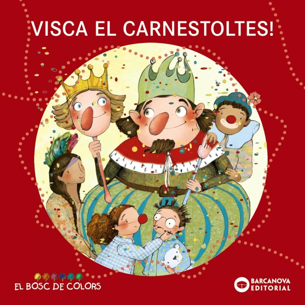 Visca el Carnestoltes! (Llibres infantils i juvenils - El bosc de colors)