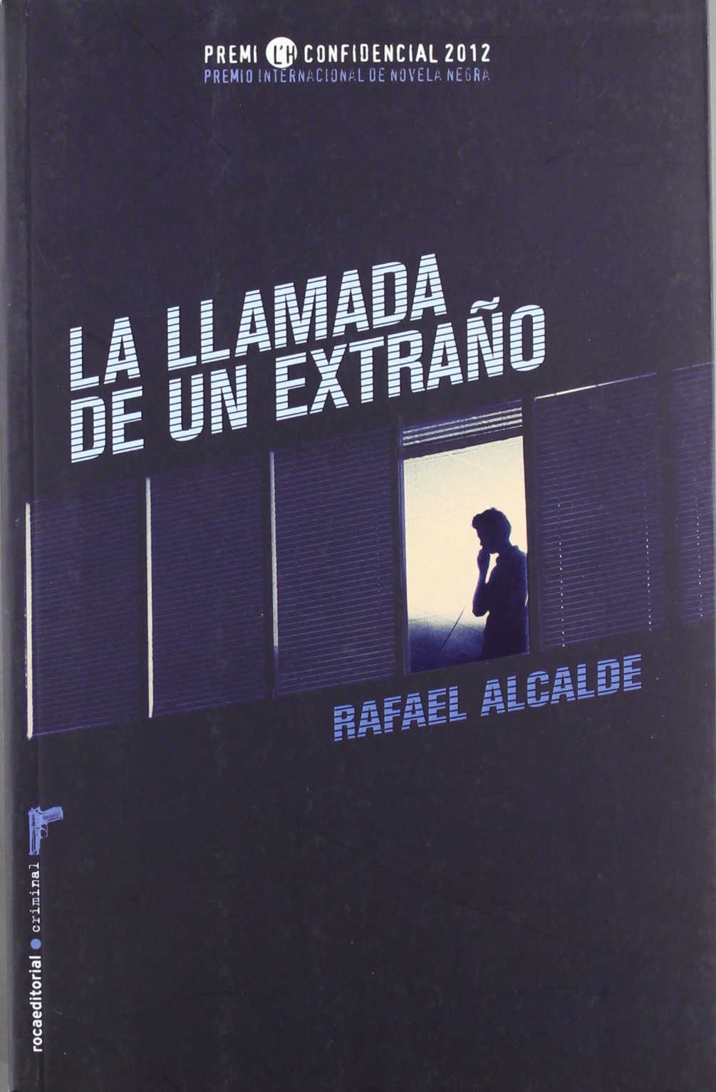 La llamada de un extraño: Premio L'H Confidencial 2012