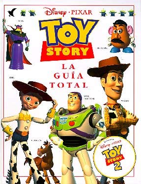 Toy Story. La Guía Total