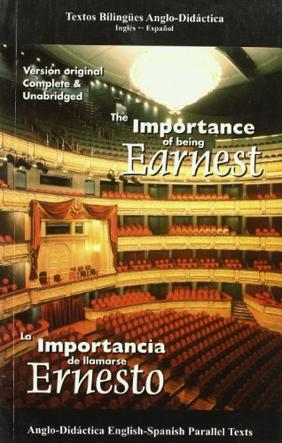 Parallel Text (The Importance of Being Earnest: English-Spanish Parallel Texts)