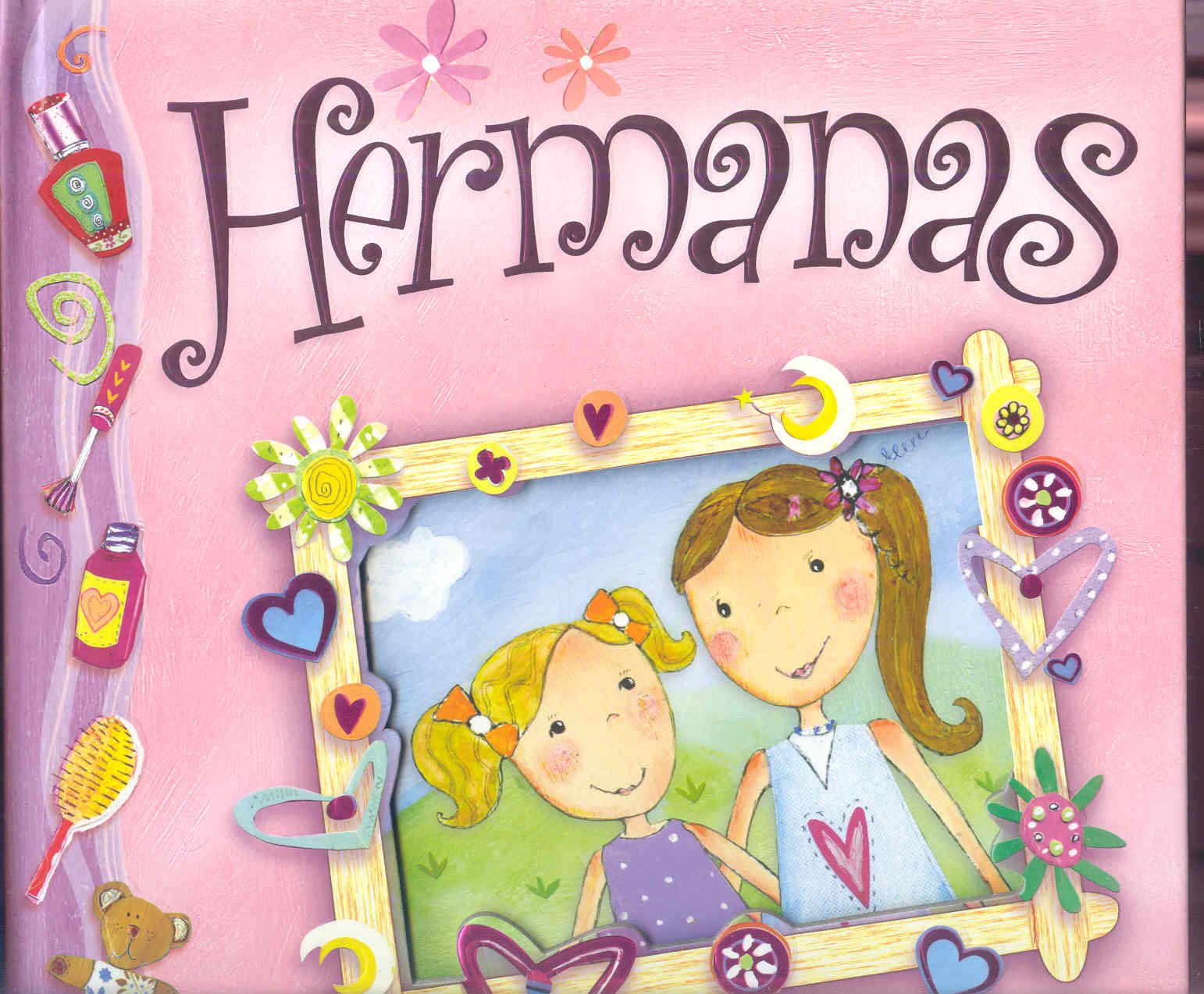 Hermanas: ¡Un libro con sorpresas! (Castellano - Bruño - Albumes - Albumes Ilustrados)