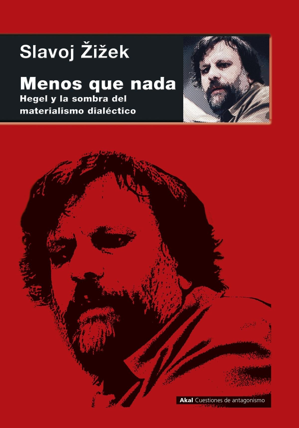 Menos que nada. Hegel y la sombra del materialismo dialéctico: 83 (Cuestiones de Antagonismo)
