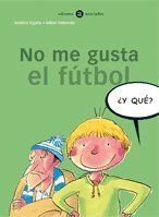 No me gusta el fútbol (¿Y qué?)