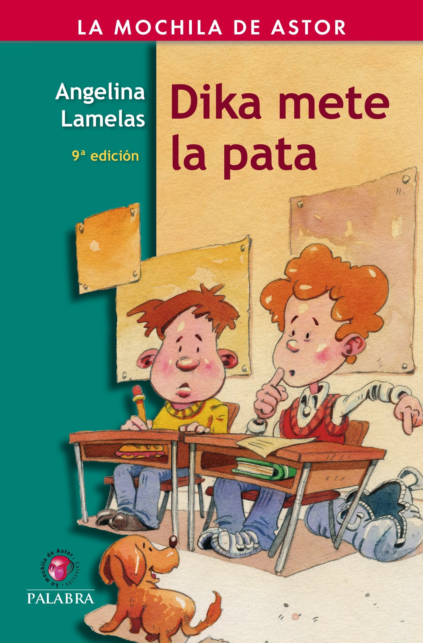 Dika mete la pata: 6 (La Mochila de Astor)