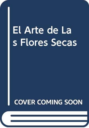 El arte de las Flores secas