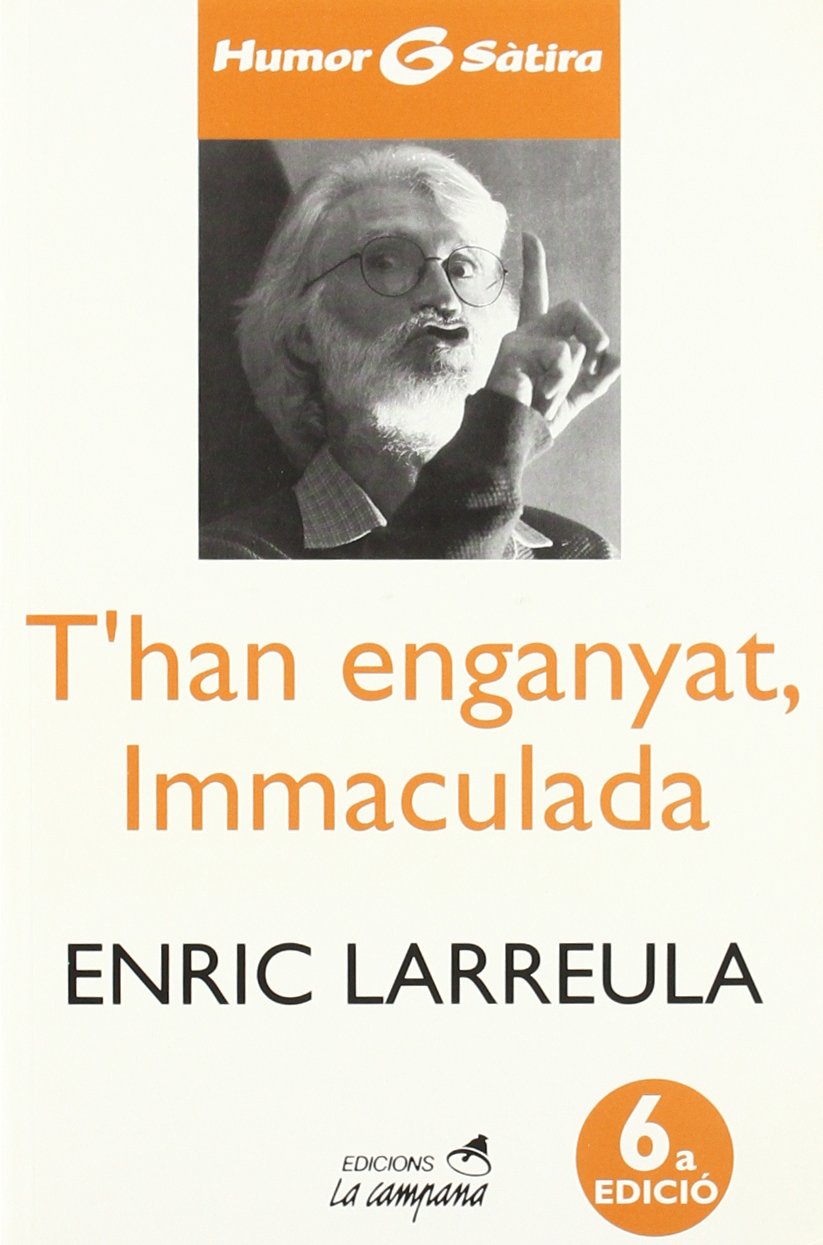 T'han enganyat, Immaculada (Humor i sàtira)