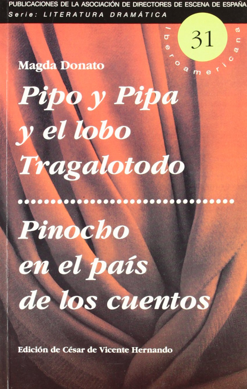 PIPO Y PIPA Y EL LOBO TRAGALOTODO / PINOCHO EN EL PAIS DE LOS CUENTOS