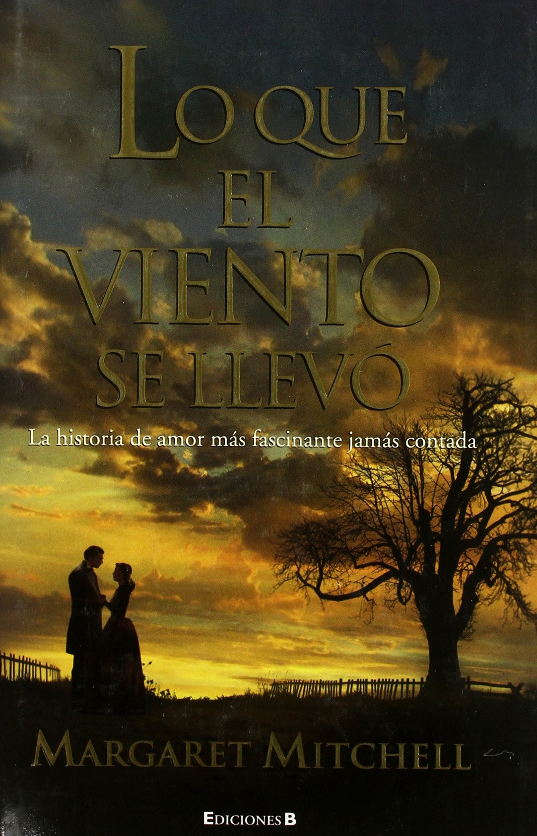 LO QUE EL VIENTO SE LLEVO: 00000 (GRANDES NOVELAS)