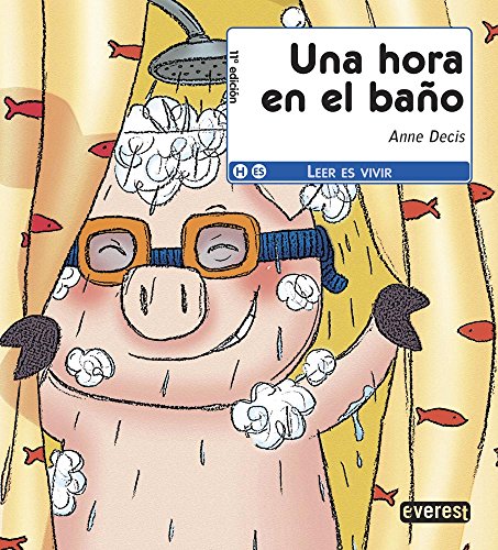 Una hora en el baño (Leer es vivir)