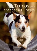 Trucos para enseñar a tu perro (SIN COLECCION)