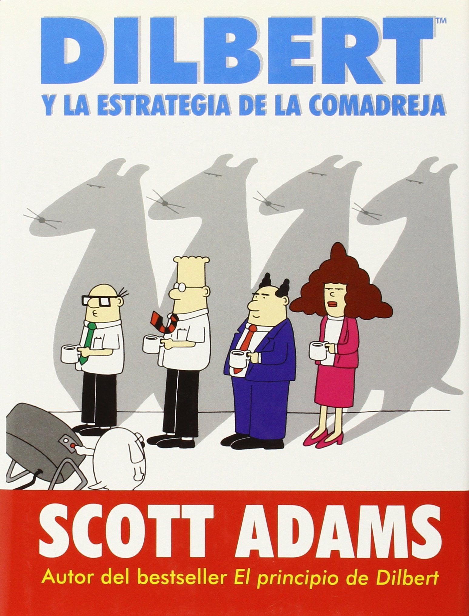 Dilbert y la estrategia de la comadreja