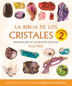 Biblia de los cristales 2, La: Presenta más de 200 nuevos cristales (Cuerpo - Mente)