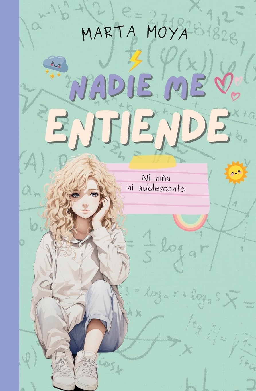 Nadie me entiende: Ni niña, ni adolescente.