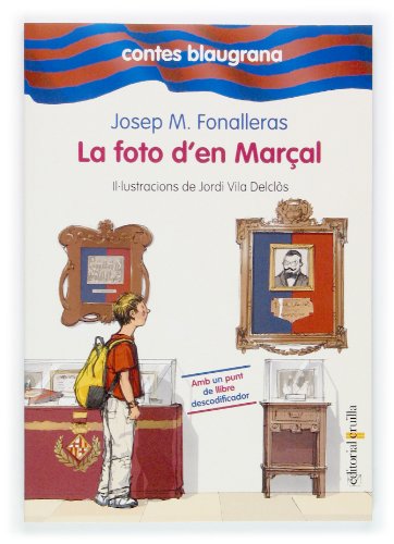 La foto d'en Marçal: 2 (Contes blaugrana)