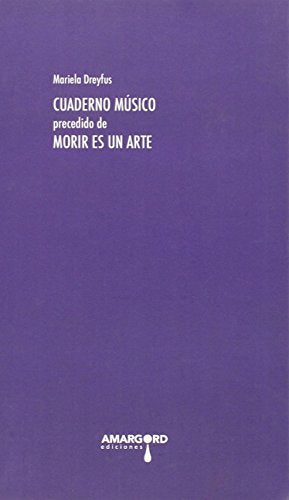 Cuaderno músico precedido de Morir es un arte