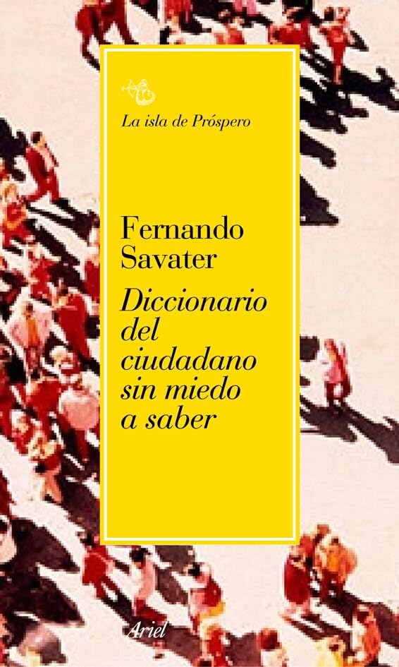 Diccionario del ciudadano sin miedo a saber (Biblioteca Fernando Savater)
