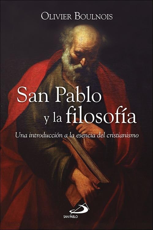 San Pablo y la filosofía: Una introducción a la esencia del cristianismo: 150 (Caminos)