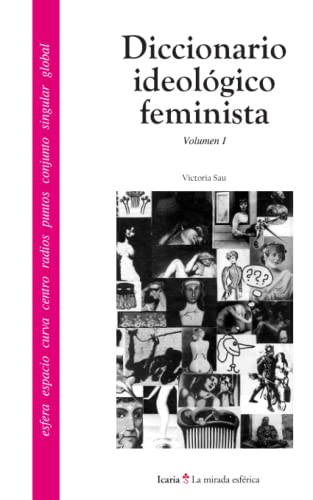 Diccionario Ideológico Feminista I (La mirada esférica)