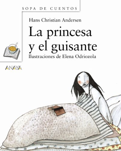 La princesa y el guisante (Primeros Lectores (1-5 Años) - Sopa De Cuentos (Mini-Libros))