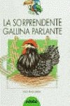 Sorprendente gallina parlante, la (Tucan Verde)