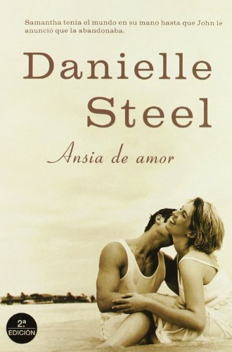 Ansia de amor: 1 (Danielle Steel)