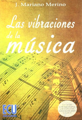 Las vibraciones de la música (ENSAYOS)