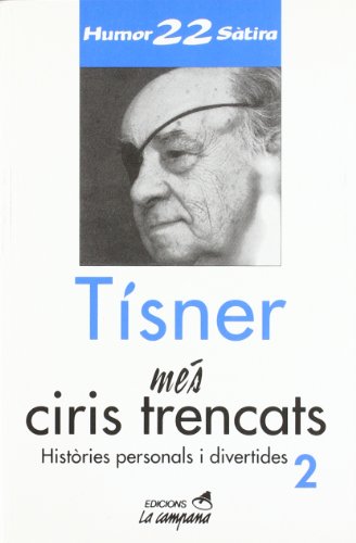 Més ciris trencats: Histories Personals I Divertides: 22 (Humor i sàtira)