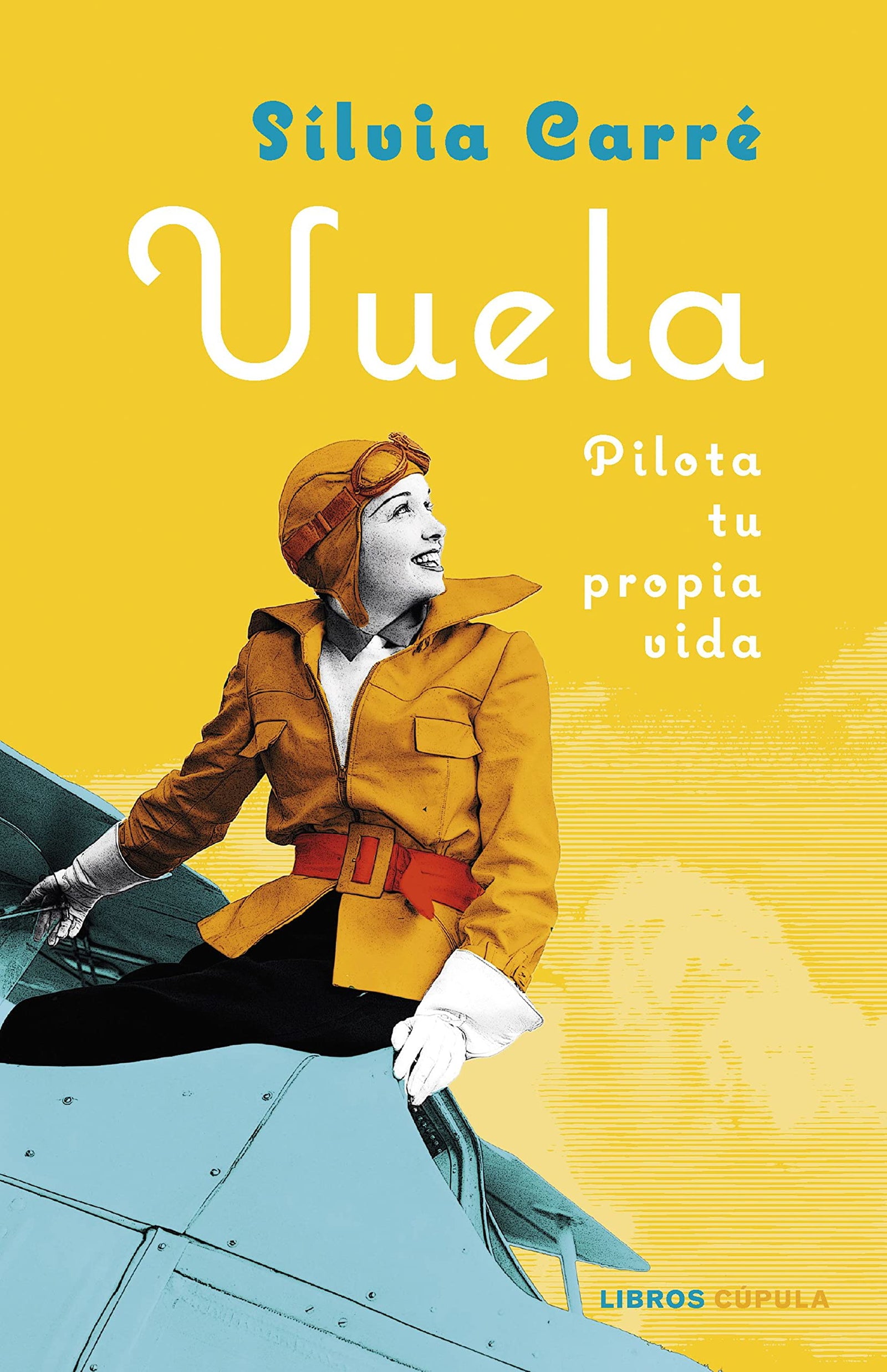 Vuela: Pilota tu propia vida (Prácticos)
