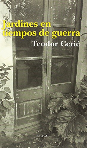 Jardines en tiempos de guerra (Elba)