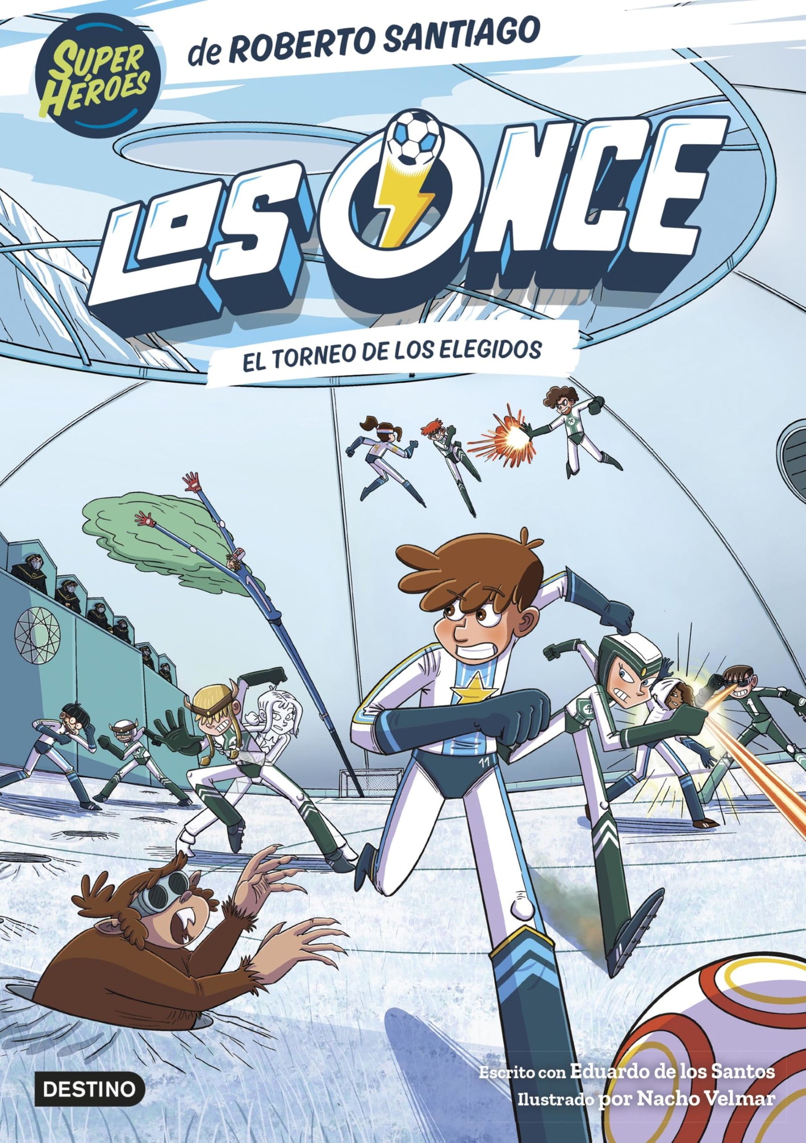 Los Once 8. El Torneo de los Elegidos (Superhéroes Roberto Santiago)
