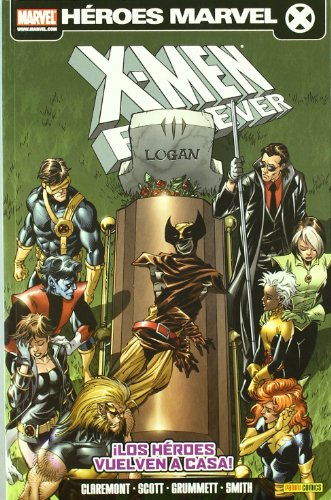 X-MEN: FOREVER 02. ¡LOS HEROES VUELVEN A CASA!