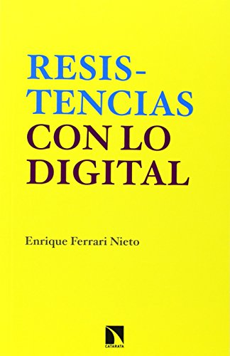 Resistencias Con Lo Digital (INVESTIGACION Y DEBATE)