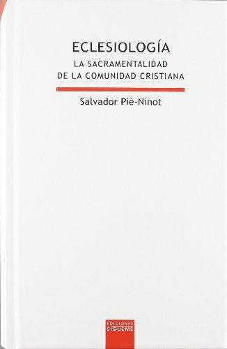 Eclesiología: La sacramentalidad de la comunidad cristiana: 86 (Lux Mundi)
