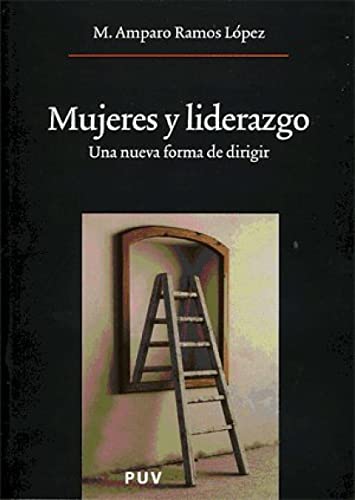 Mujeres y liderazgo: Una nueva forma de dirigir: 120 (Oberta)