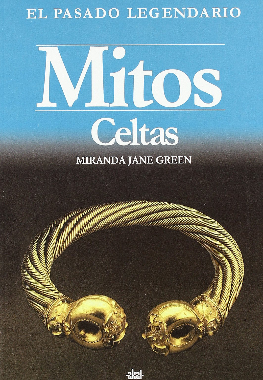 Mitos celtas: 5 (El pasado legendario)